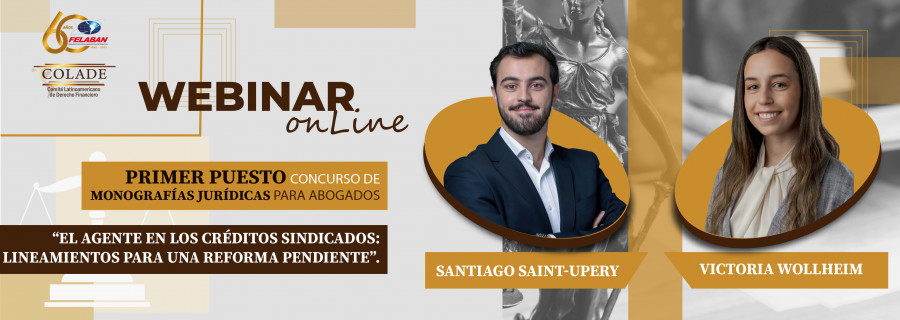 Webinar: “El agente en los créditos sindicados: Lineamientos para una reforma pendiente”